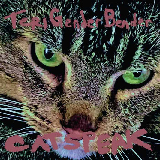 Teri Gender Bender - Cat Speak LP