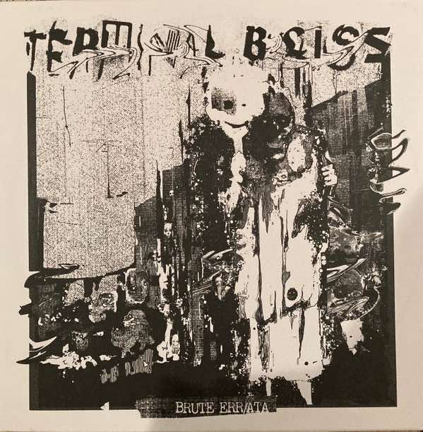 Terminal Bliss ‎– Brute Err/ata LP