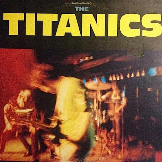 Titanics, The - The Titanics LP