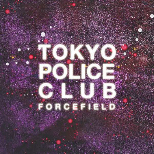 Tokyo Police Club - Forcefield LP