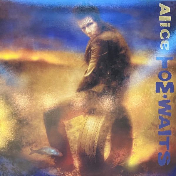 Waits, Tom - Alice