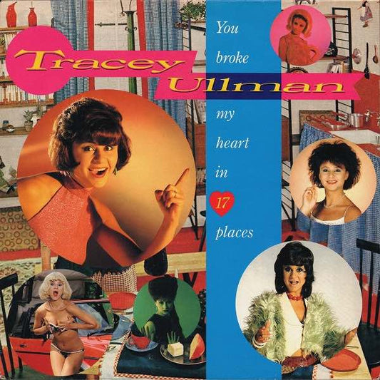 Ullman, Tracey - You Broke My Heart In 17 Places LP