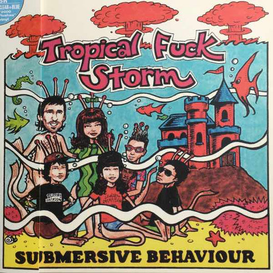 Tropical Fuck Storm - Submersive Behaviour