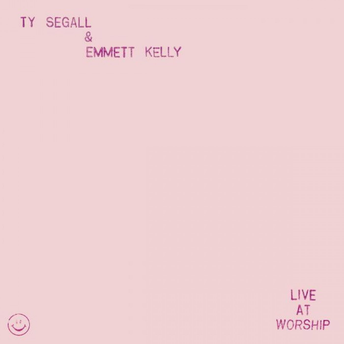 Segall, Ty & Emmett Kelly - Live At Worship LP