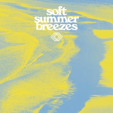 Various: Soft Summer Breezes LP