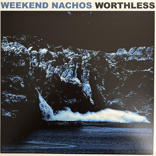 Weekend Nachos - Worthless LP