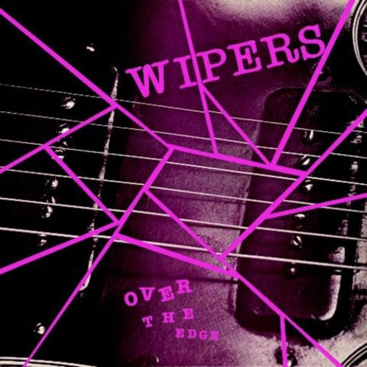 Wipers - Over The Edge LP