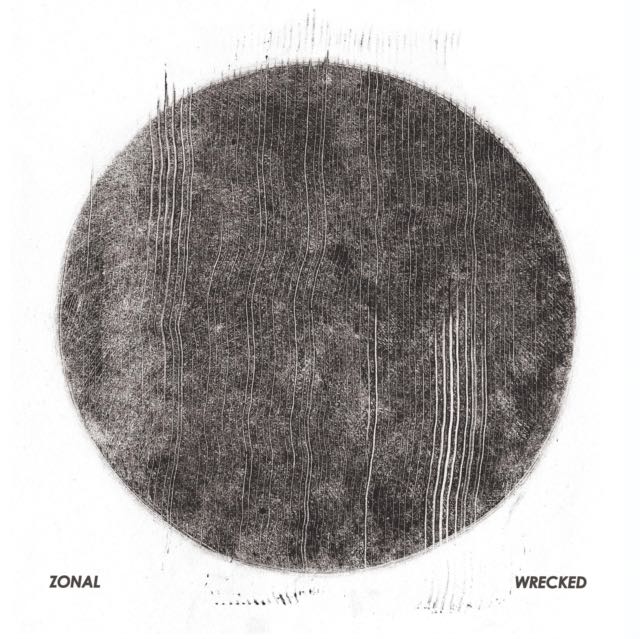 Zonal - Wrecked LP